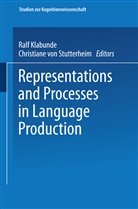 Ral Klabunde, Ralf Klabunde, Stutterheim, Stutterheim, Christiane Stutterheim, Christiane von Stutterheim - Representations and Processes in Language Production