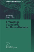 Jör Helbig, Jörg Helbig, Jürgen Volkert - Freiwillige Standards im Umweltschutz