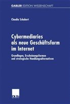 Claudia Schubert - Cybermediaries als neue Geschäftsform im Internet