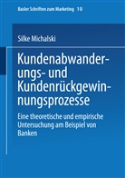 Silke Michalski - Kundenabwanderungs- und Kundenrückgewinnungsprozesse