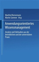 Manfre Bornemann, Manfred Bornemann, Sammer, Sammer, Martin Sammer - Anwendungsorientiertes Wissensmanagement