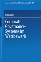 Peter Witt - Corporate Governance-Systeme im Wettbewerb