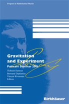 Thibaul Damour, Thibault Damour, Bertrand Duplantier, Rivasseau, Rivasseau, Vincent Rivasseau - Gravitation and Experiment