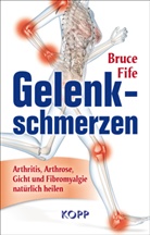 Bruce Fife - Gelenkschmerzen