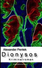 Alexander Pentek - Dionysos & Nemesis