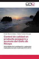 Fabiá Chavarría Solera, Fabián Chavarría Solera, Cristi Fonseca Rodríguez, Cristian Fonseca Rodríguez - Control de calidad en producto pesquero y acuícola del Golfo de Nicoya