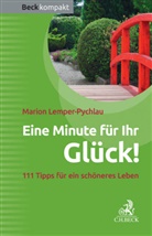 Lemper-Pychlau, Marion Lemper-Pychlau - Eine Minute für Ihr Glück!