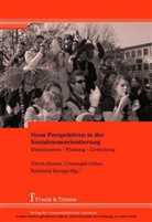 Deine, Ulrich Deinet, Gille, Christop Gilles, Christoph Gilles, Knopp... - Neue Perspektiven in der Sozialraumorientierung
