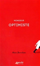 Alain Berenboom, Alain Berenboom, Alain (1947-....) Berenboom, BERENBOOM ALAIN - Monsieur Optimiste