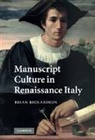 Brian Richardson, Richardson Brian - MANUSCRIPT CULTURE IN RENAISSANCE