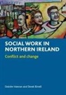 Derek Birrell, Derek (School of Applied Social and Policy Studies Birrell, Derek (Ulster University) Birrell, Deidre Heenan, deirdre Heenan, Deirdre (Faculty of Health and Social Sciences Heenan - Social work in Northern Ireland