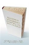 Masooda Bano, Sa(c)Verine Deneulin, Severine Deneulin, Séverine Deneulin, Severine Bano Deneulin - Religion in Development