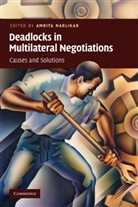Amrita Narlikar, Amrita (University of Cambridge) Narlikar, Amrita Narlikar, Amrita (University of Cambridge) Narlikar, Narlikar Amrita - Deadlocks in Multilateral Negotiations