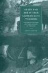 Carolyn Dever, Carolyn (Vanderbilt University Dever, Gillian Beer - Death and the Mother From Dickens to Freud