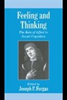 Joseph P. Forgas, Joseph P. (University of New South Wales Forgas, Joseph P. Forgas, Keith Oatley - Feeling and Thinking