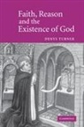 Denys Turner, Denys (University of Cambridge) Turner, Turner Denys - Faith, Reason and the Existence of God