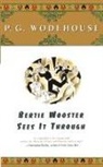 P. G. Wodehouse, P.G. Wodehouse - Bertie Wooster Sees It Through