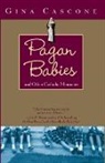 Gina Cascone - Pagan Babies: And Other Catholic Memorie