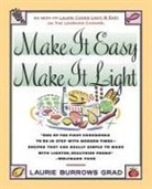 Laurie Grad, Laurie Burrows Grad, Grad Laurie Burrows - Make It Easy, Make It Light