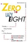 Alexander Humez, Humez Alexander - Zero to Lazy Eight: The Romance of Numbe