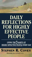 Stephen R Covey, Stephen R. Covey - Daily Reflections for Highly Effective People