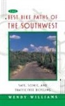Wendy Williams - The Best Bike Paths of the Southwest: Sa