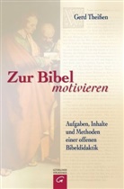 Gerd Theißen - Zur Bibel motivieren