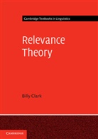 Billy Clark, Billy (Middlesex University Clark, Clark Billy - Relevance Theory