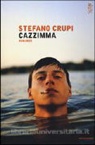 Stefano Crupi - Cazzimma