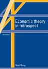Mark Blaug, Mark (Universiteit Van Amsterdam) Blaug - Economic Theory in Retrospect
