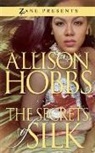 Allison Hobbs - The Secrets of Silk
