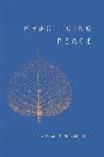 Pema Cheodreon, Pema Chodron, Pema Chödrön - Practicing Peace