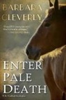 Barbara Cleverly, Barbara Cleverly - Enter Pale Death