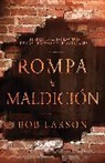 Bob Larson - Rompa La Maldición