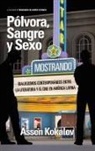 Assen Kokalov - Polvora, Sangre y Sexo