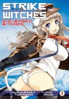 Fumikane Shimada, Humikane Shimada, Atsuto Shinozuka - Strike Witches: One-Winged Witches Vol 1