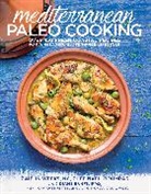 Chef Nabil Boumrar, Nabil Boumrar, Diane Sanfilippo, Caitlin Weeks, Caitlin/ Boumrar Weeks, Caitlin Weeks Nc... - Mediterranean Paleo Cooking