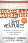 Sohail Khan, Jay Conrad Levinson - Guerrilla Marketing and Joint Ventures