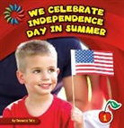 Rebecca Felix - We Celebrate Independence Day in Summer
