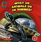 Rebecca Felix - What Do Animals Do in Summer?