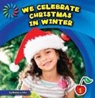 Rebecca Felix - We Celebrate Christmas in Winter