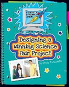 Sandra Buczynski, Sandy Buczynski - Designing a Winning Science Fair Project