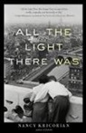 Nancy Kricorian - All the Light There Was