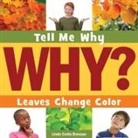 Linda Crotta Brennan - Leaves Change Color