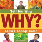 Linda Crotta Brennan - Leaves Change Color