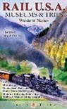 Eric Riback, James Mann, Christian Oldham - Rail USA Museums & Trips Guide & Map Western States 445 Train Rides, Heritage Railroads, Historic Depots, Railroad & Trolley Museums, Model Layouts, Train-Watching Locations & More!