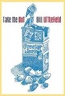 Bill Littlefield, Stephen Coren - Take Me Out
