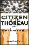 Henry D. Thoreau - Citizen Thoreau