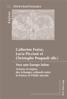 Catherine Fraixe, Lucia Piccioni, Christophe Poupault - Vers une Europe latine
