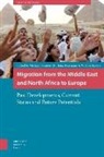 Heinz Faßmann, Heinz Bommes Fassmann, Wiebke Fassmann Sievers, Michael Bommes, Heinz Fassman, Heinz Faßmann... - Migration From the Middle East and North Africa to Europe
